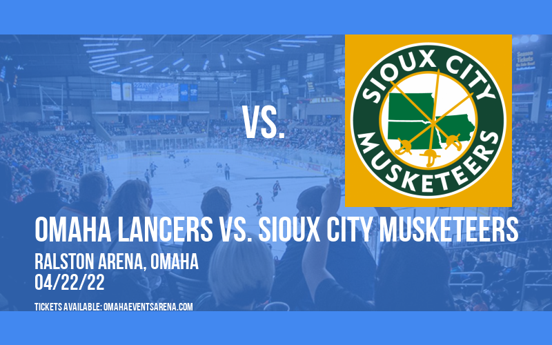 Omaha Lancers vs. Sioux City Musketeers at Ralston Arena