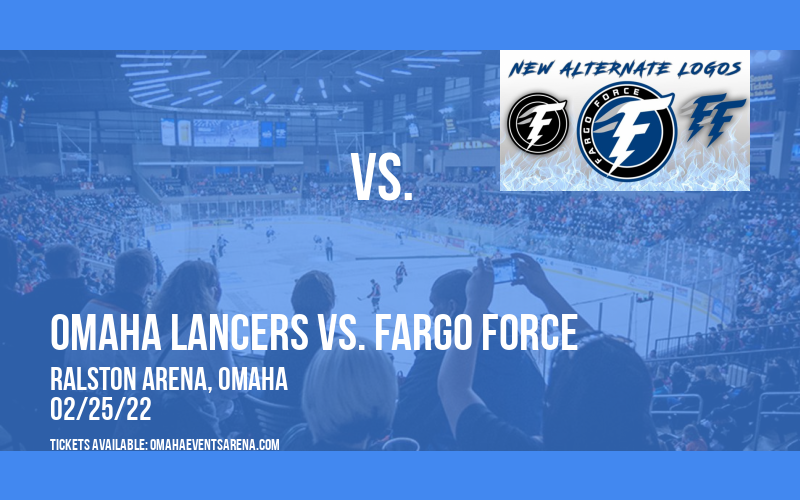 Omaha Lancers vs. Fargo Force at Ralston Arena