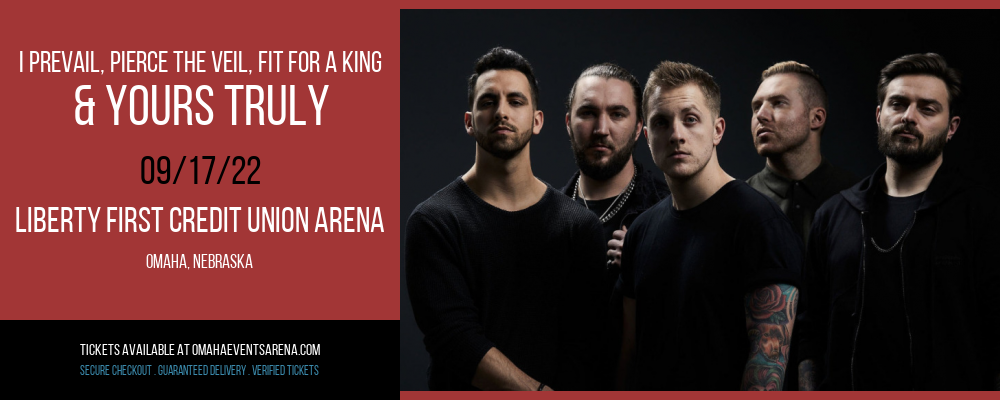 I Prevail, Pierce The Veil, Fit For a King & Yours Truly at Ralston Arena