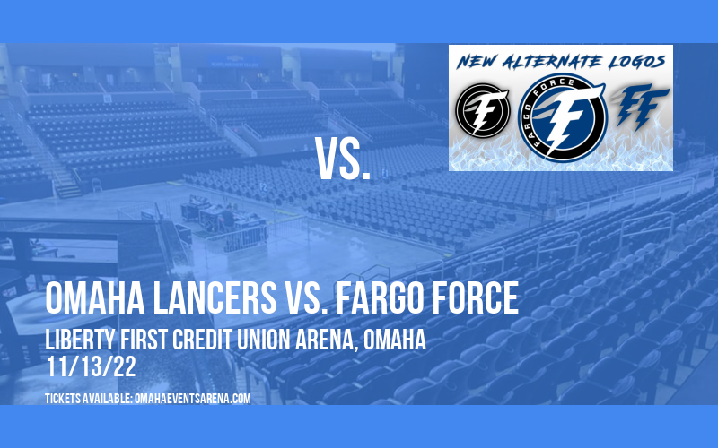 Omaha Lancers vs. Fargo Force at Ralston Arena