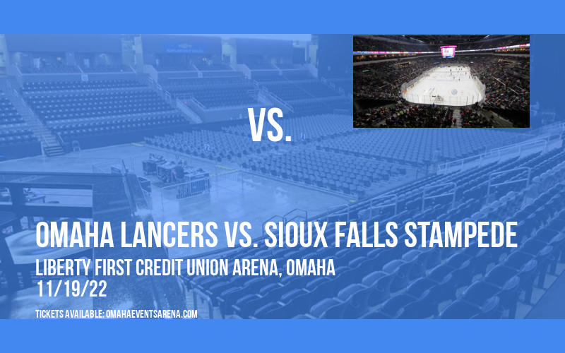 Omaha Lancers vs. Sioux Falls Stampede at Ralston Arena