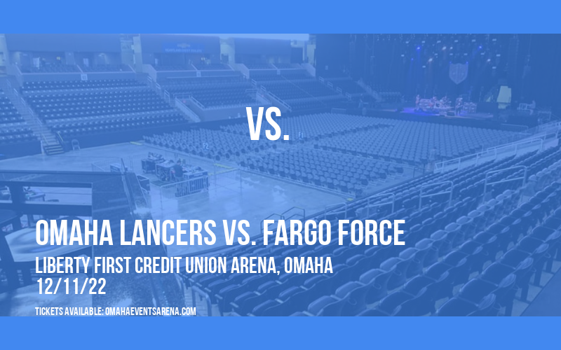 Omaha Lancers vs. Fargo Force at Ralston Arena tickets Omaha Lancers vs. Fargo Force at Ralston Arena