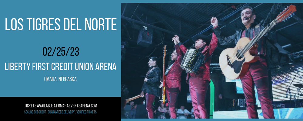 Los Tigres del Norte at Liberty First Credit Union Arena tickets Los Tigres del Norte at Liberty First Credit Union Arena