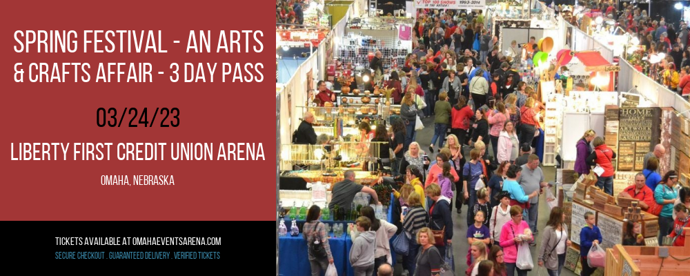 Spring Festival - An Arts & Crafts Affair - 3 Day Pass at Liberty First Credit Union Arena