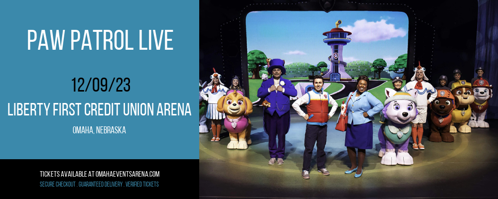 Paw Patrol Live at Liberty First Credit Union Arena