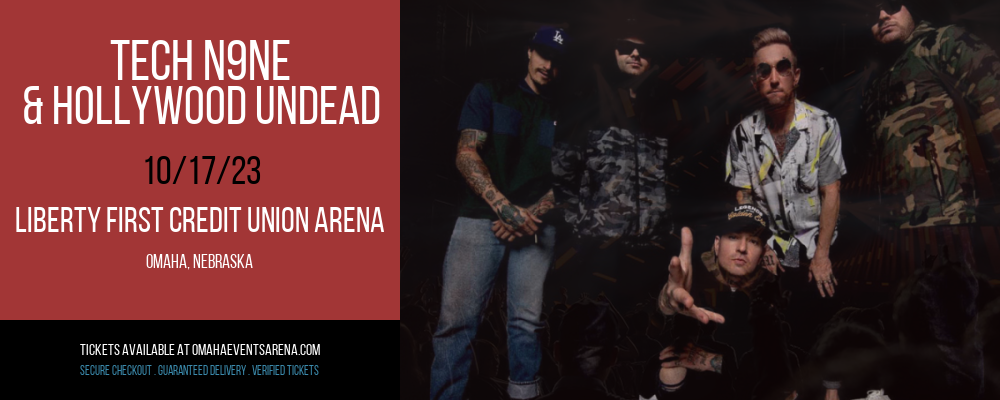 Tech N9ne & Hollywood Undead at Liberty First Credit Union Arena